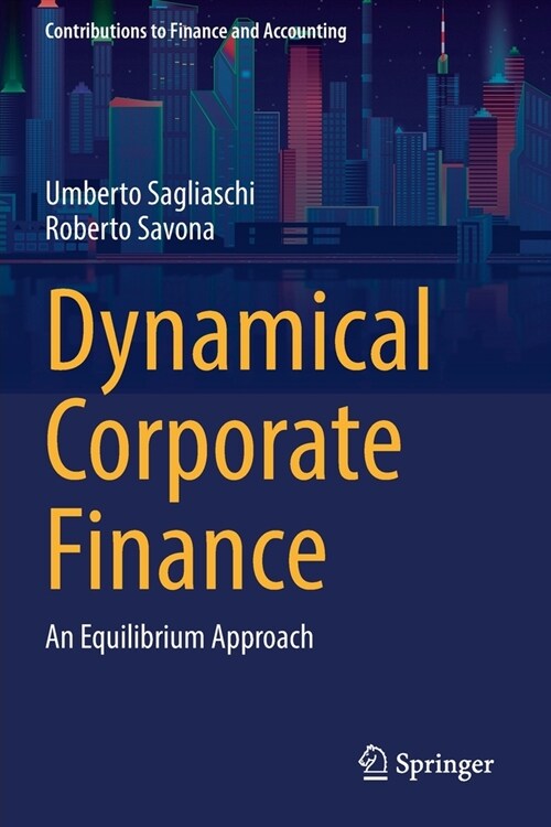 Dynamical Corporate Finance: An Equilibrium Approach (Paperback)