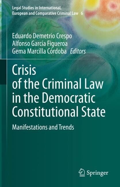 Crisis of the Criminal Law in the Democratic Constitutional State: Manifestations and Trends (Hardcover, 2023)