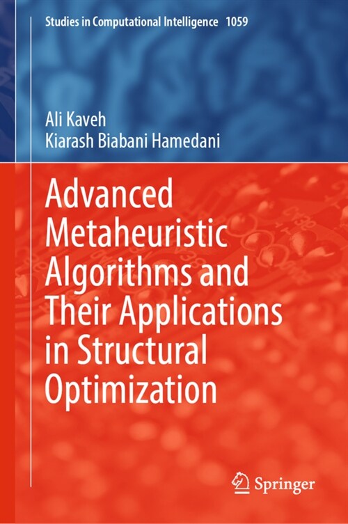 Advanced Metaheuristic Algorithms and Their Applications in Structural Optimization (Hardcover)