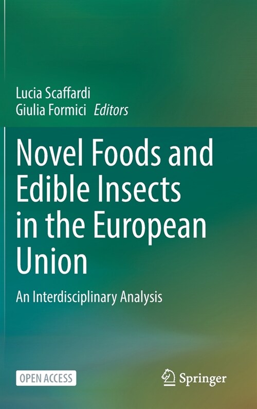 Novel Foods and Edible Insects in the European Union (Hardcover)