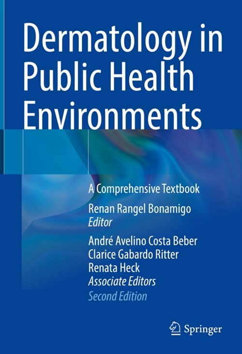 Dermatology in Public Health Environments: A Comprehensive Textbook (Hardcover, 2, 2023)
