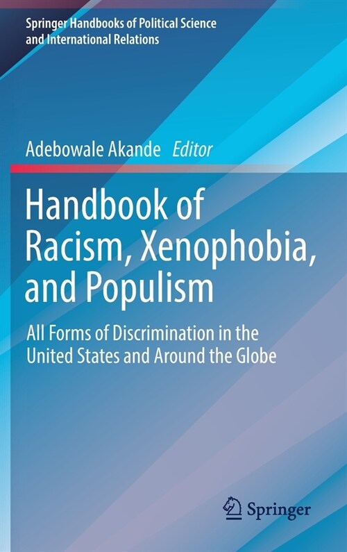 Handbook of Racism, Xenophobia, and Populism: All Forms of Discrimination in the United States and Around the Globe (Hardcover, 2022)