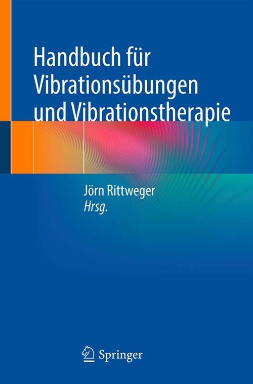 Handbuch F? Vibrationstraining Und Vibrationstherapie (Hardcover, 1. Aufl. 2023)