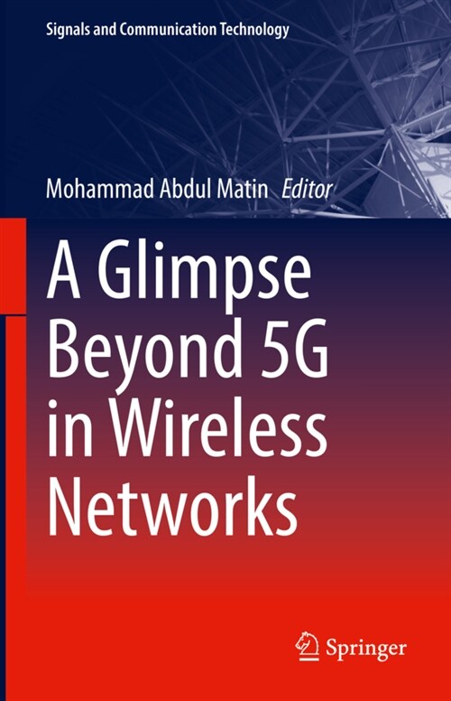 A Glimpse Beyond 5G in Wireless Networks (Hardcover)
