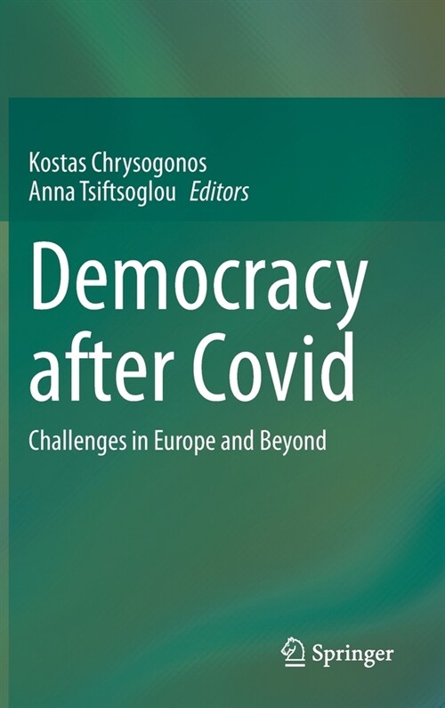 Democracy After Covid: Challenges in Europe and Beyond (Hardcover, 2022)