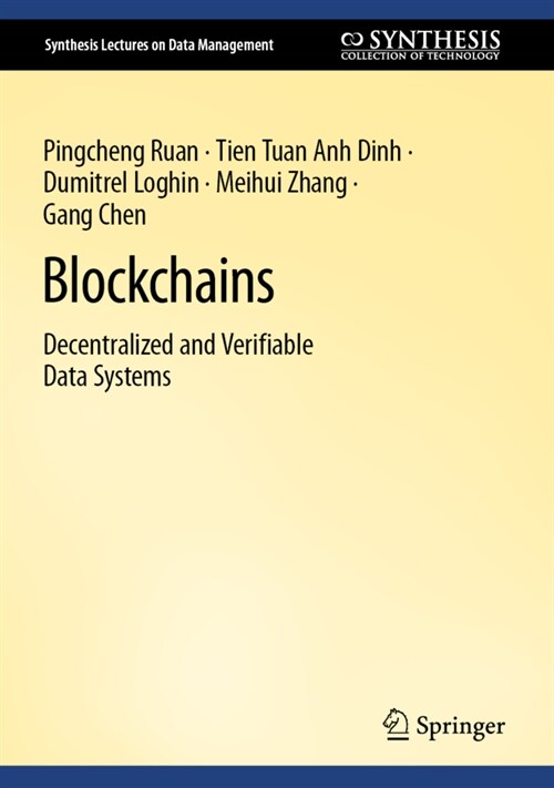Blockchains: Decentralized and Verifiable Data Systems (Hardcover, 2022)