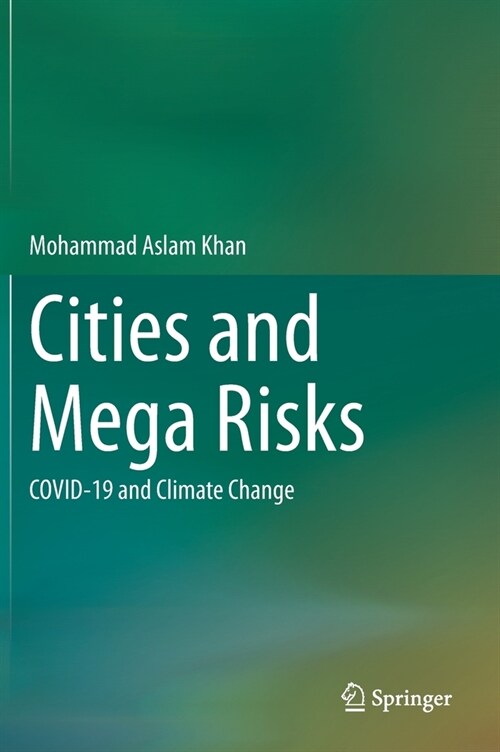 Cities and Mega Risks: Covid-19 and Climate Change (Hardcover, 2022)