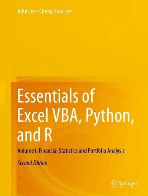 Essentials of Excel Vba, Python, and R: Volume I: Financial Statistics and Portfolio Analysis (Hardcover, 2, 2022)
