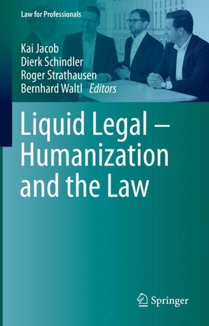 Liquid Legal - Humanization and the Law (Hardcover, 2022)