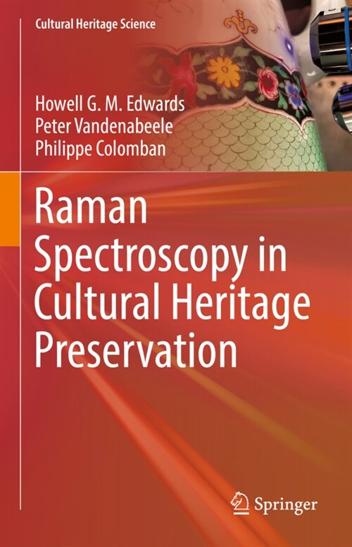 Raman Spectroscopy in Cultural Heritage Preservation (Hardcover)