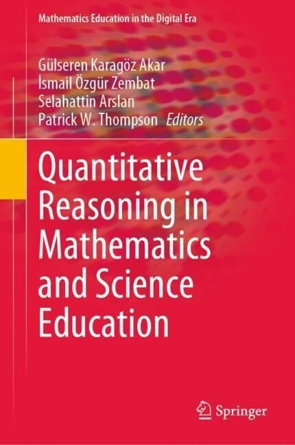 Quantitative Reasoning in Mathematics and Science Education (Hardcover)