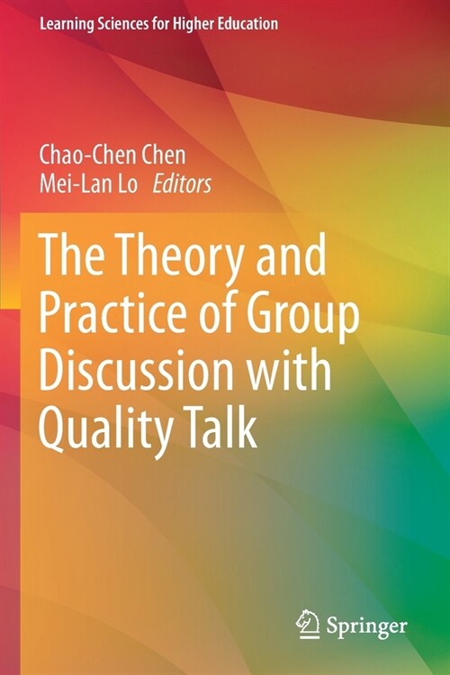 The Theory and Practice of Group Discussion with Quality Talk (Paperback)