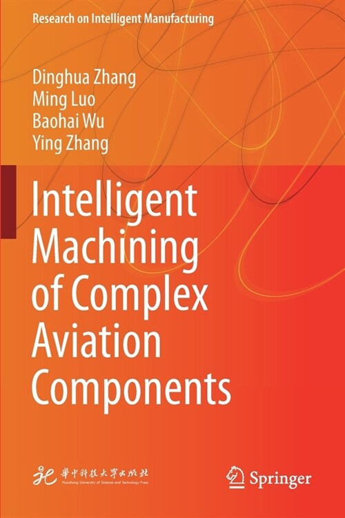 Intelligent Machining of Complex Aviation Components (Paperback)