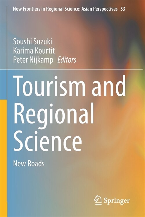 Tourism and Regional Science: New Roads (Paperback)