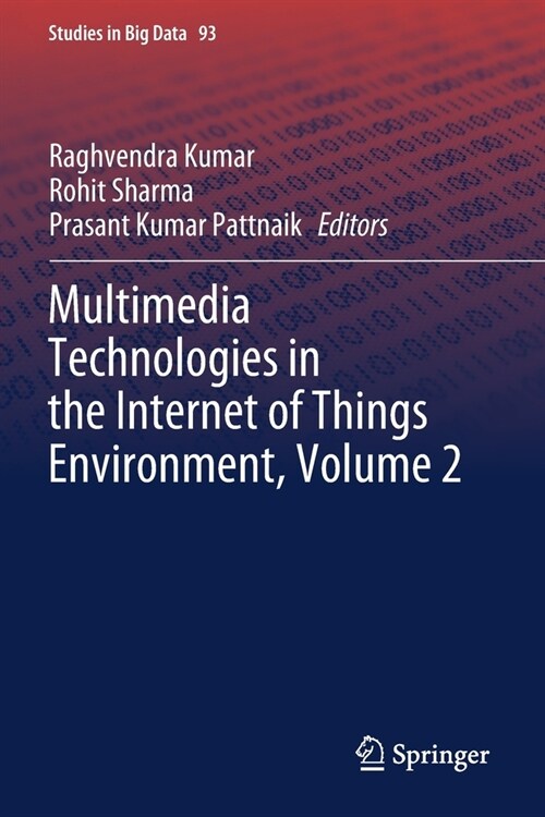 Multimedia Technologies in the Internet of Things Environment, Volume 2 (Paperback)