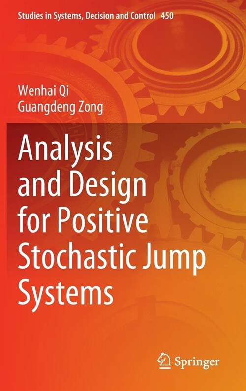 Analysis and design for positive stochastic jump systems (Hardcover)