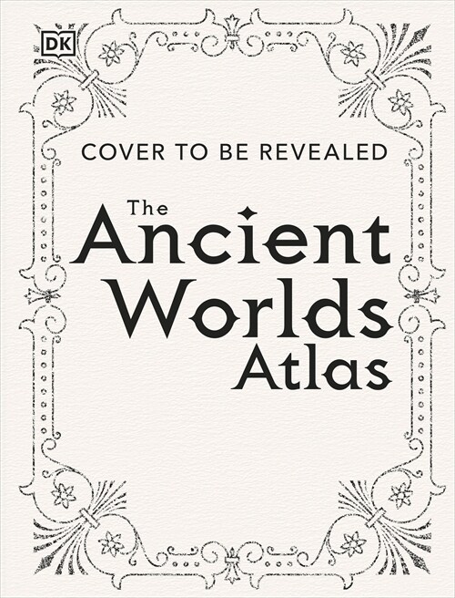 The Ancient Worlds Atlas : A Pictorial Guide to Past Civilizations (Hardcover)
