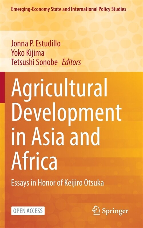 Agricultural Development in Asia and Africa: Essays in Honor of Keijiro Otsuka (Hardcover, 2023)