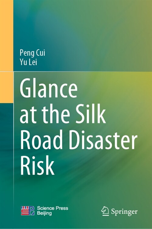 Glance at the Silk Road Disaster Risk (Hardcover)