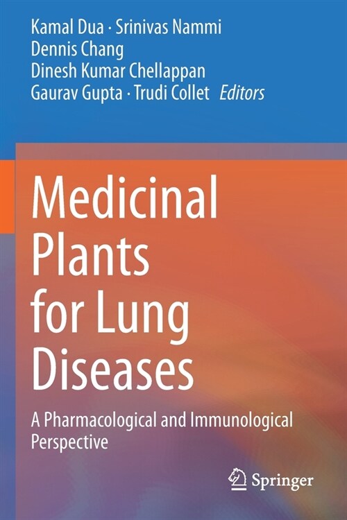 Medicinal Plants for Lung Diseases: A Pharmacological and Immunological Perspective (Paperback)