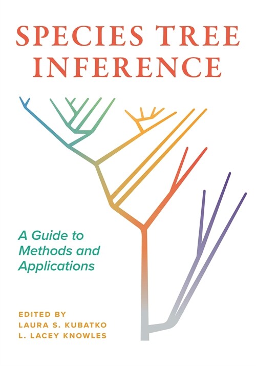 Species Tree Inference: A Guide to Methods and Applications (Paperback)