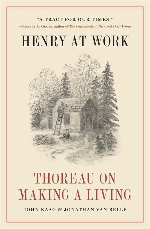 Henry at Work: Thoreau on Making a Living (Hardcover)