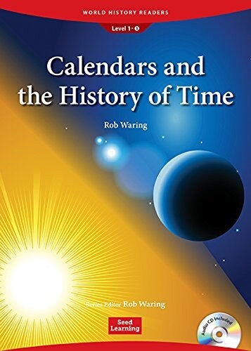 World History Readers 1-1 Calendars and the History of Time (Paperback + CD)