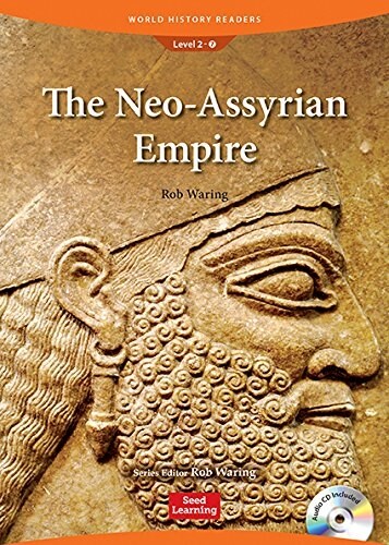 World History Readers 2-7 The NeoAssyrian Empire (Paperback + CD)