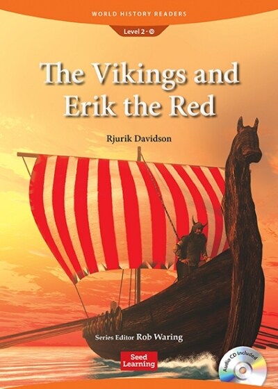 World History Readers 2-10 The Vikings and Erik the Red (Paperback + CD)