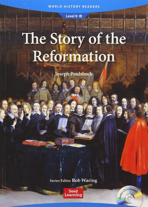 World History Readers 5-6 The Story of the Reformation (Paperback + CD)