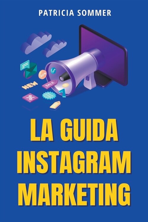 La Guida Instagram Marketing (Paperback)