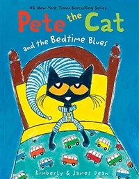 Pete the Cat and the Bedtime Blues (Paperback)
