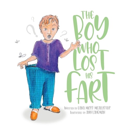 The Boy Who Lost His Fart (Paperback)