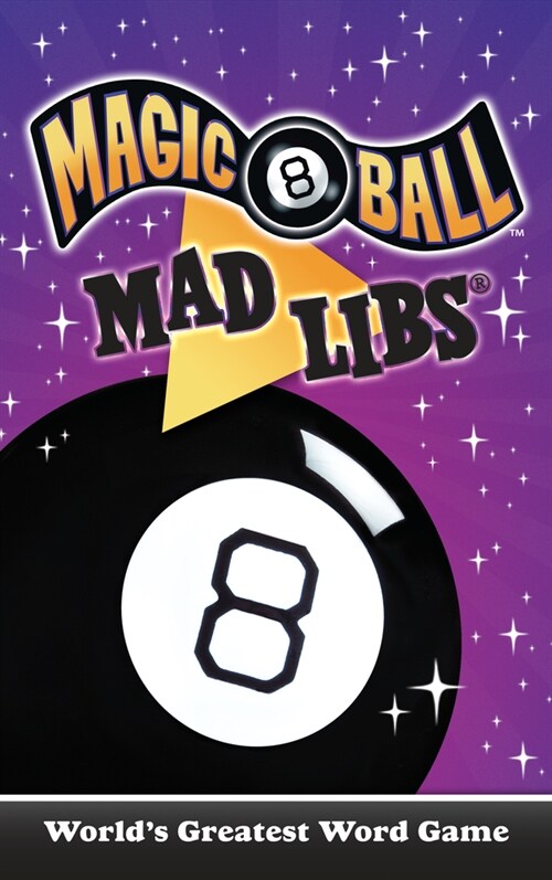 Magic 8 Ball Mad Libs: Worlds Greatest Word Game (Paperback)