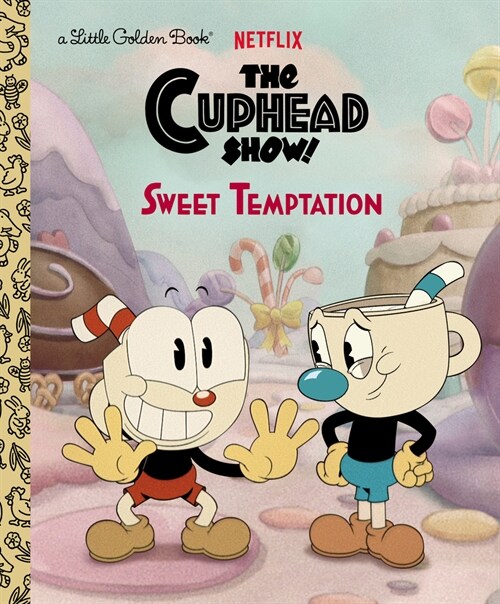 Sweet Temptation (the Cuphead Show!) (Hardcover)