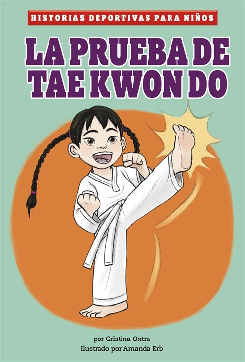 La Prueba de Taekwondo (Paperback)