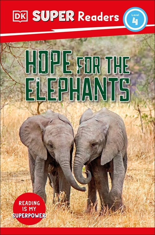 DK Super Readers Level 4 Hope for the Elephants (Paperback)