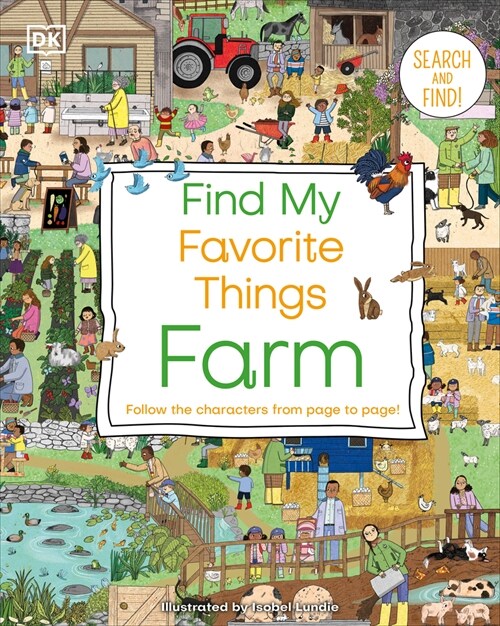 Find My Favorite Things Farm: Follow the Characters from Page to Page (Board Books)