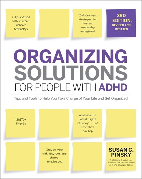 Organizing Solutions for People with Adhd, 3rd Edition: Tips and Tools to Help You Take Charge of Your Life and Get Organized (Paperback)