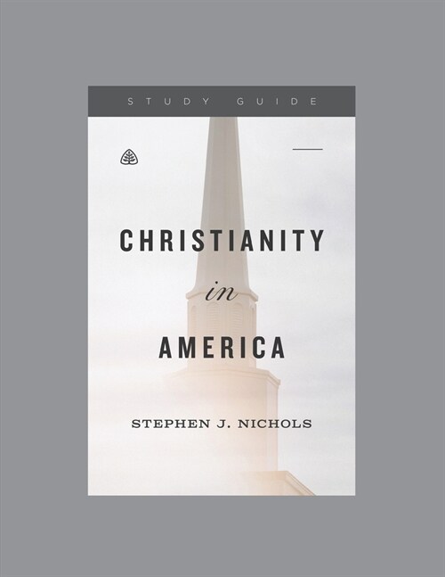 Christianity in America, Teaching Series Study Guide (Paperback)