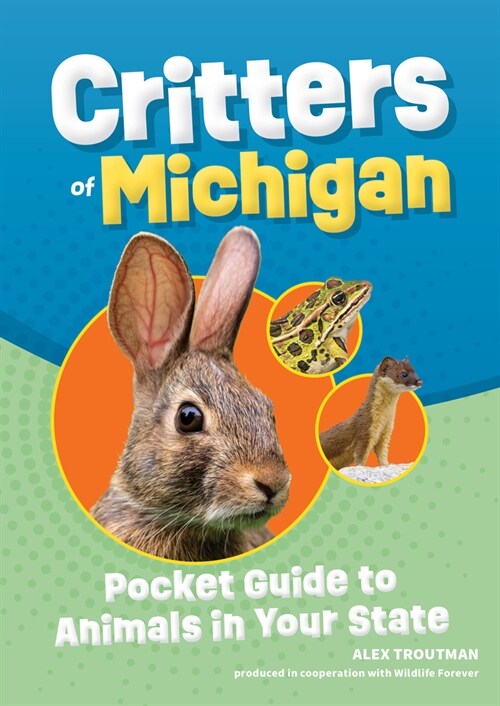 Critters of Michigan: Pocket Guide to Animals in Your State (Paperback, 2, Revised)