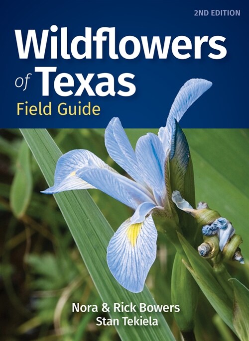 Wildflowers of Texas Field Guide (Paperback, 2, Revised)