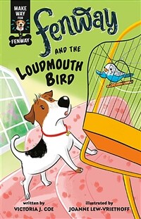 Fenway and the loudmouth bird 