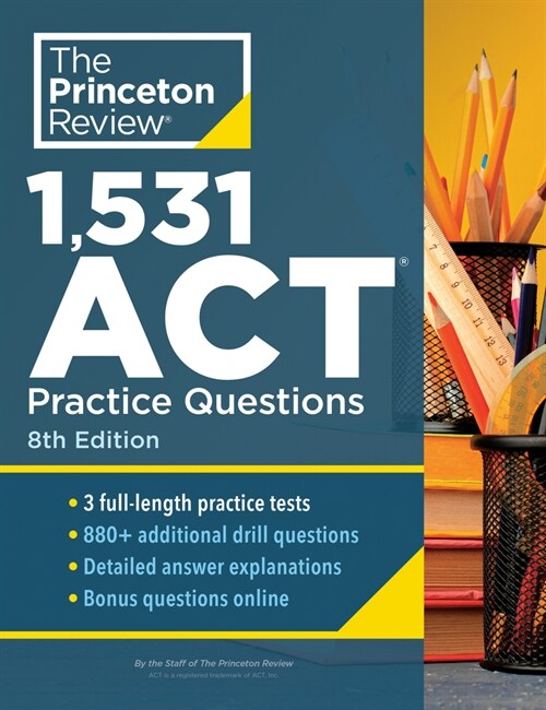 1,531 ACT Practice Questions, 8th Edition: Extra Drills & Prep for an Excellent Score (Paperback, 8)