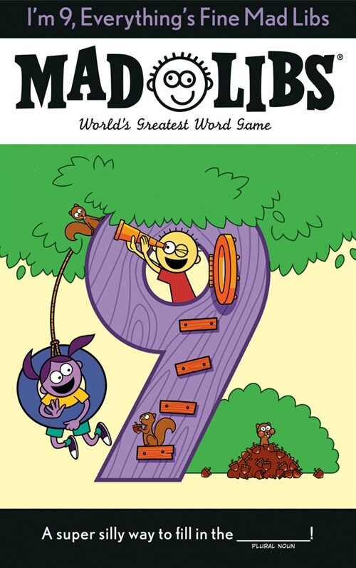 Im 9, Everythings Fine Mad Libs: Worlds Greatest Word Game (Paperback)