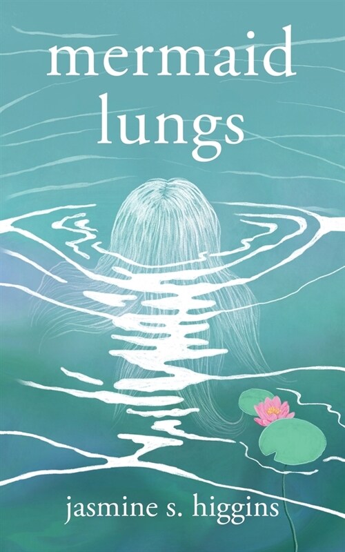 Mermaid Lungs (Paperback)