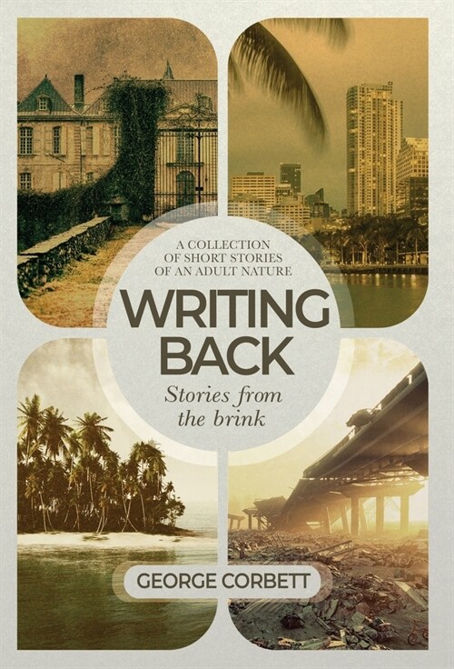 Writing Back - Stories From The Brink: A collection of short stories of an adult nature (Hardcover)