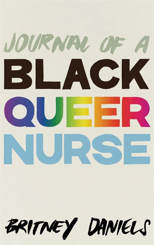Journal of a Black Queer Nurse (Paperback)