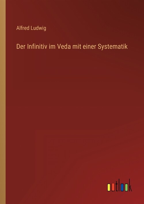 Der Infinitiv im Veda mit einer Systematik (Paperback)