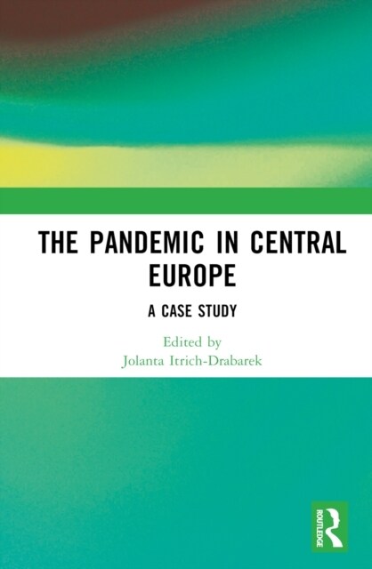 The Pandemic in Central Europe : A Case Study (Hardcover)